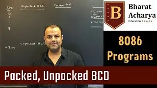 8086 | Programming | Packed and Unpacked BCD conversion | Bharat Acharya Education