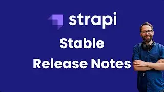 Strapi Stable Release Notes