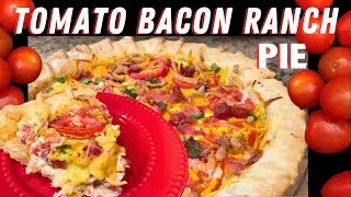 Make the Most Delicious Pie EVER: Southern Tomato Bacon Ranch