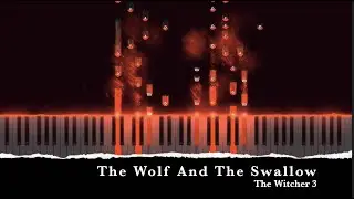 The Wolf And The Swallow (From The Witcher 3) - Piano Tutorial