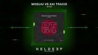 MOGUAI vs. Kai Tracid – DT64 (Official Audio)
