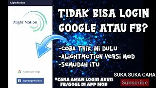 Terbaru‼️Cara Login Akun Google/Fb Di Alight Motion||Terbaru 2022
