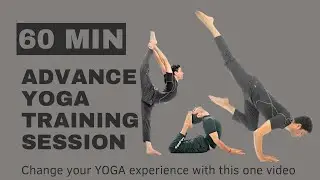 Advance Yoga training session | 60 minutes | change your life with yoga | be flexible and powerful ￼