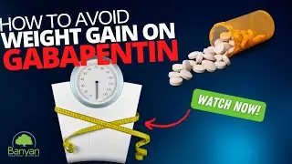 How to Avoid Weight Gain on Gabapentin?