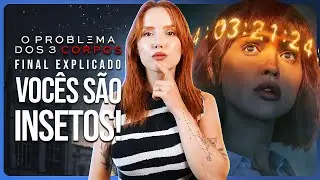 O PROBLEMA DOS 3 CORPOS FINAL EXPLICADO + PONTAS SOLTAS