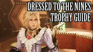 Dressed To The Nines Trophy Guide - Final Fantasy VII Remake