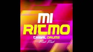MI RITMO (ERICK ZACK TRIBAL DRUMS)