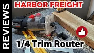 HARBOR FREIGHT Drill Master 1/4 in. 2.4 Amp Trim Router - Review and Closeups