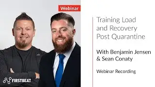 Training Load and Recovery Post Quarantine | Firstbeat Sports Webinar