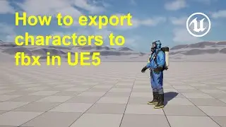 How to export characters to fbx in Unreal Engine 5