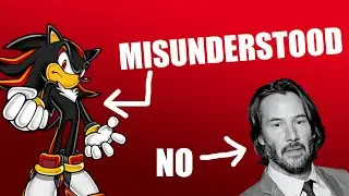 Shadow the Hedgehog is Misunderstood