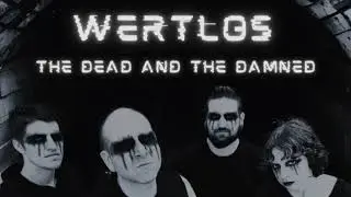 Wertlos - The Dead and The Damned