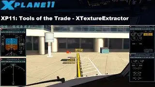 [XP11] Tools of the Trade: XTextureExtractor (ENGLISH)