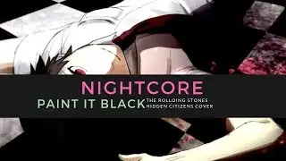 |Nightcore -  Paint It Black|
