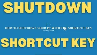 how to Shutdown the computer using keyboard shortcut key