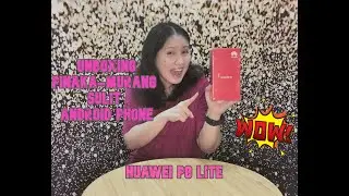 UNBOXING REVIEW HUAWEI P8 LITE || PINAKA-MURANG SULIT ANDROID PHONE