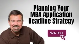 Planning Your MBA Application Deadline Strategy