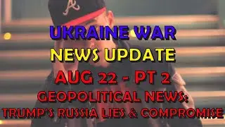 Ukraine War Update NEWS (20240822b): Geopolitical  News