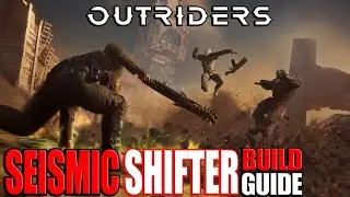 Outriders- Devastator Class Best Build Guides - Seismic Shifter Earthquake and Bleed