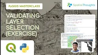 Validating Layer Selection (Exercise) - PyQGIS Masterclass