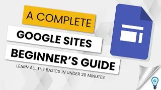 Step-by-Step Guide to Google Sites for Beginners - From Zero to Hero!