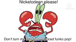 Nickelodeon please! Don’t turn me into an overpriced funko pop!