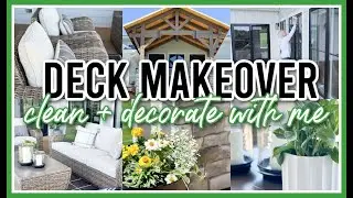 OUTDOOR DECK MAKEOVER 2024 | PATIO CLEAN + DECORATE WITH ME