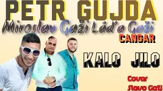 Petr Gujda-Miroslav Gaži a jeho bratr Ladislav Gaži (KALO JILO) COVER OD SLAVO GAZI 2020 ❤️NOVINKA❤️