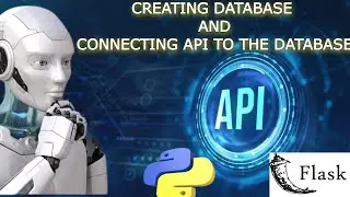 How to Create API Data | Create Database for Flask API | Connect Database to Flask API