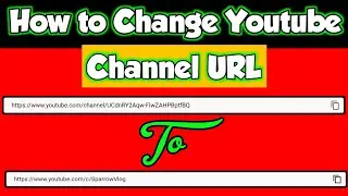 How to change YouTube Channel URL Link | How to Set Custom URL link | Changing Youtube Channel URL |