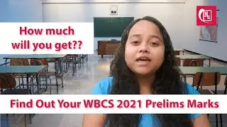WBCS 2021 Prelims - How To Calculate Your Marks? | Answer Key in Official WBPSC Website | Cut off