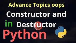 Constructor and Destructor( In Hindi)| With Subtitles| Advance Python Topic|oops