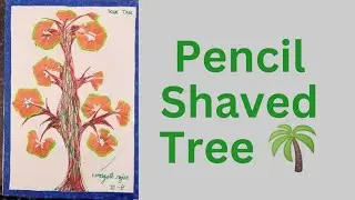 Junk Art | Pencil Shaved Tree |