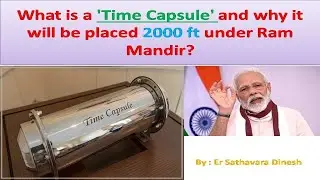 What is a 'Time Capsule'? / why it will be placed 2000 ft under Ram Mandir?