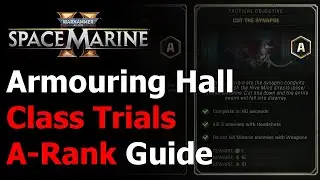 Warhammer 40k Space Marine 2 All Class Trials Guide - Armouring Hall Trials Walkthrough