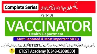 Vaccinator Complete Solved NTS Past Papers Part-10 || Vaccinator Jobs Test Preparation || ETEST