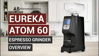 Eureka Atom 60 Espresso Grinder Review