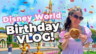 Spending My Birthday at Walt Disney World! Full Disney Birthday Vlog 2025!!