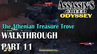 Assassin's Creed Odyssey Walkthrough - PART11 [The Athenian Treasure Trove]
