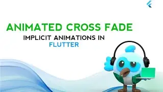 NEW Flutter Animation Tutorial: Animated Cross Fade | 5 Minutes to Pro-Level Transitions