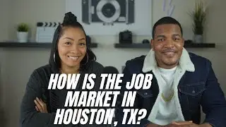 Moving to Houston Texas | How is the job market in Houston? | Pros and Cons