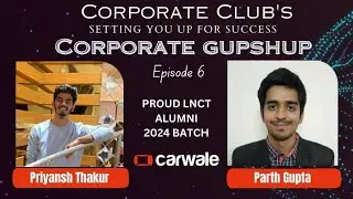 Corporate Gupshup - Unfiltered conversation with our Achievers | Episode - 6