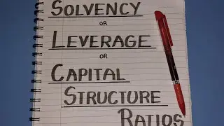 RATIO ANALYSIS(B.COM and 12th)(SOLVENCY, LEVERAGE, AND CAPITAL STRUCTURE RATIOS )(PART-2)