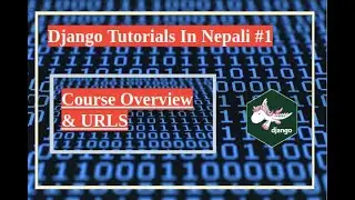 Complete Django Tutorials in Nepali || Part-1| By Dinesh Kc