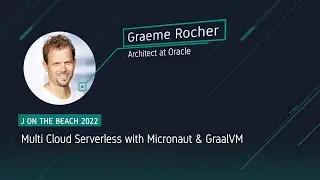 Multi Cloud Serverless with Micronaut & GraalVM - Graeme Rocher