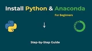 Install Python & Anaconda in 5 Minutes | Beginner Setup Tutorial