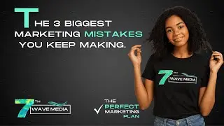 The 3 Biggest Marketing Mistakes You Keep Making.