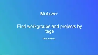 Find workgroups and projects by tags