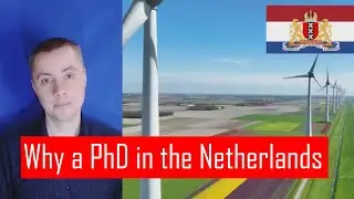 Why a PhD in the Netherlands