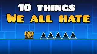 10 Things Geometry Dash Players Hate
